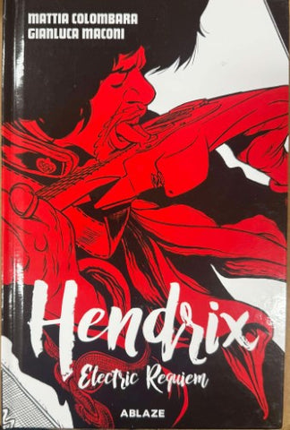 Mattia Colombara / Gianluca Maconi - Hendrix : Electric Requiem (Hardcover)