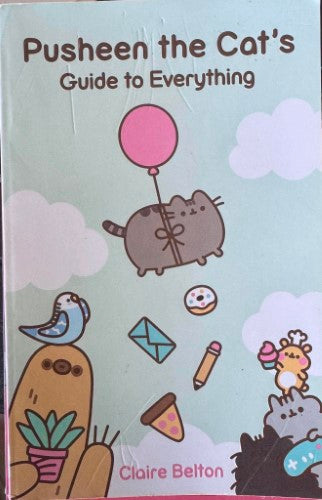 Claire Belton - Pusheen The Cat's Guide To Everything