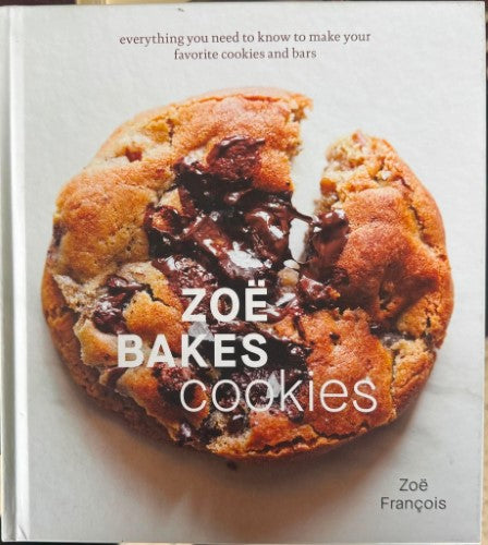 Zoe Francois - Zoe Bakes Cookies (Hardcover)