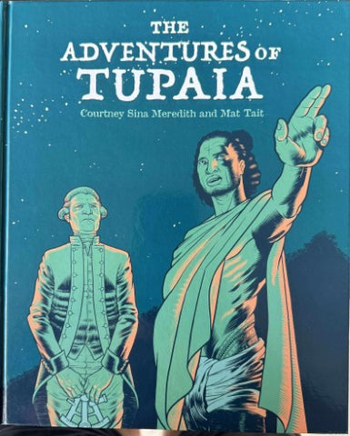 Courtney Sina Meredith / Mat Tait - The Adventures Of Tupaia (Hardcover)