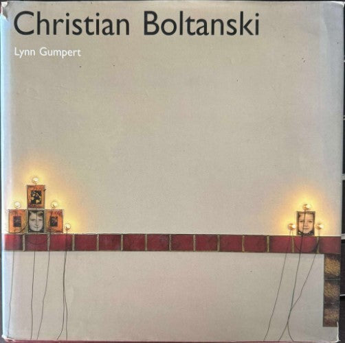 Lynn Gumpert - Christian Boltanski (Hardcover)