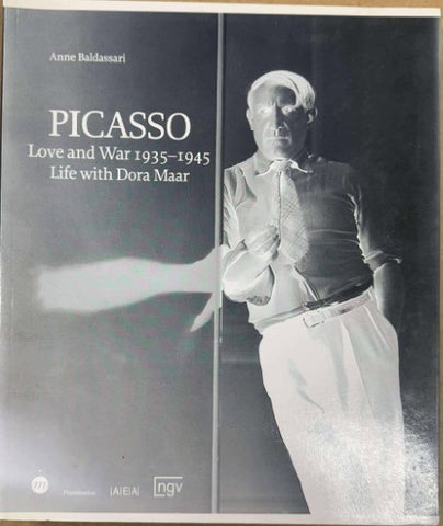 Anne Baldassari - Picasso : Love & War 1935-45 (Life With Dora Maar)