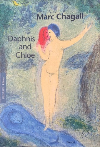 Marc Chagall - Daphnis And Chloe