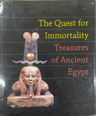 Erik Hornung - The Quest For Immortality : Treasures Of Ancient Egypt (Hardcover)