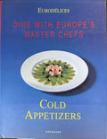 Fabien Bellhasen / Daniel Rouche - Dine With Europe's Master Chefs : Cold Apetisers (Hardcover)