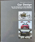 Hans-Ulrich Von Mende - Car Design : From The Carriage To Auto Mobility (Hardcover)
