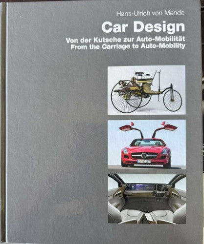 Hans-Ulrich Von Mende - Car Design : From The Carriage To Auto Mobility (Hardcover)
