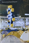 Nikolaus Hirsch / Markus Miessen - What Is Critical Spatial Practice?