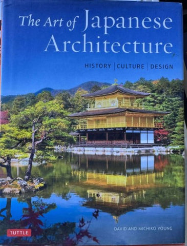 David & Michiko Young - The Art Of Japanese Architechture (Hardcover)