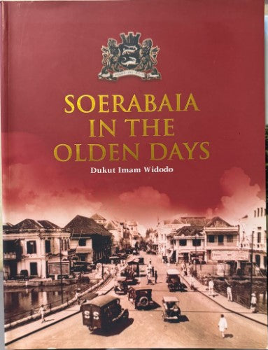 Dukut Imam Widodo - Soerabaia In The Olden Days