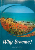 Noel Trevor - Why Broome ?