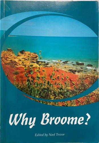 Noel Trevor - Why Broome ?