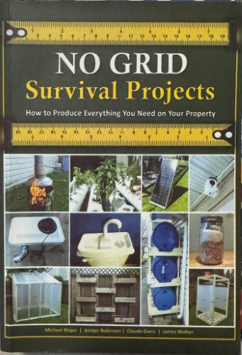 Michael Major / Amber Robinson (& Others) - No Grid Survival Projects