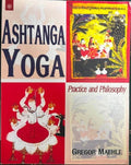 Gregor Maehle - Ashtanga Yoga : Practice & Philosophy