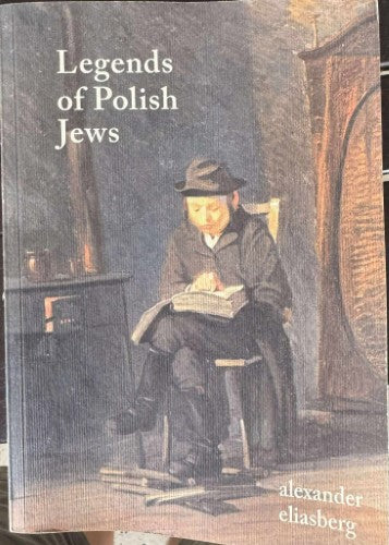 Alexander Eliasberg - Legends Of Polish Jews