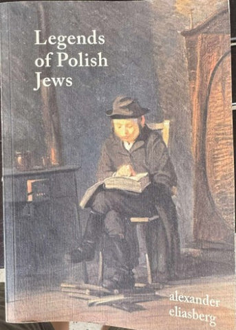 Alexander Eliasberg - Legends Of Polish Jews