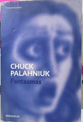 Chuck Palahniuk - Fantasmas