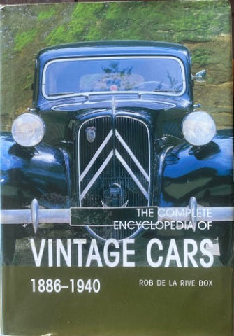 Rob De La Rive Box - The Complete Encyclopedia Of Vintage Cars 1886-1940 (Hardcover)