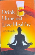 C.S Rayudu - Drink Urine And Live Healthy