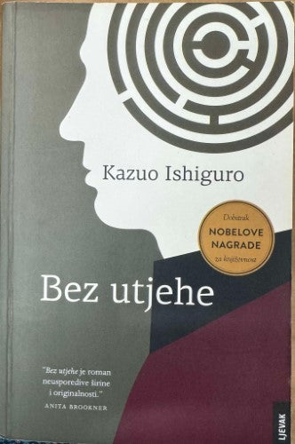 Kazuo Ishiguro - Bez Utjehe