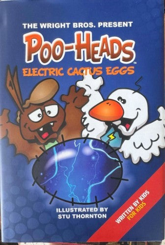 Stu Thornton - Poo-Heads : Electric Cactus Eggs (Hardcover)