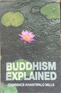 Laurence-Khantipalo Mills - Buddhism Explained