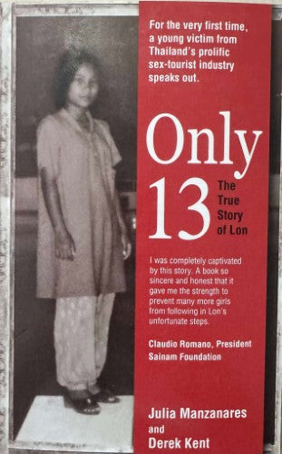 Julia Manzanares / Derek Kent - Only 13 : The True Story Of Lon