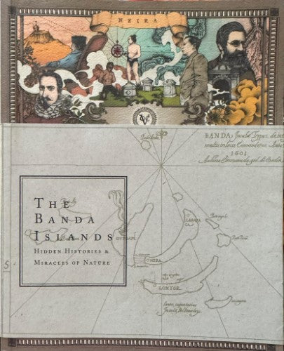 Jan Russell (Editor) - The Banda Islands : Hidden Histories & Miracles Of Nature