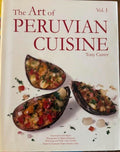 Tony Custer - The Art Of Peruvian Cuisine Vol 1 (Hardcover)