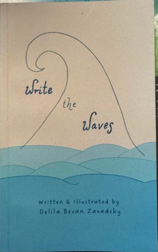 Delila Bevan Zavadsky - Write The Waves