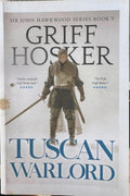 Griff Hosker - Tuscan Warlord (Sir John Hawkwood Series Book V)