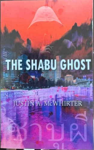 Justin McWhirter - The Shabu Ghost