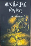 Atha Westbury - Australian Fairy Tales