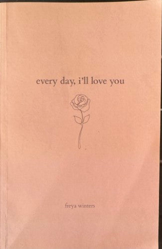 Freya Winters - Every Day, I'll Love You