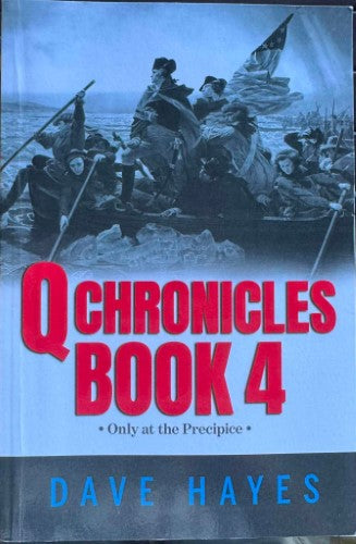 Dave Hayes - Q Chronicles Book 4 - Only At The Precipice