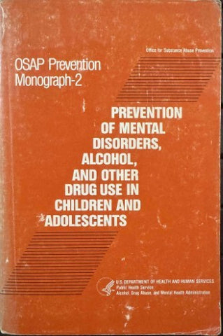 Prevention Of Mental Disorders, Alcohol & Other Drug Use In Children & Adolescents