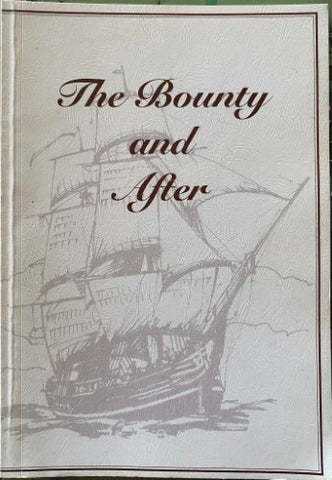 Albert Gazzard - The Bounty And After : A Short History Of The Descendants Of The Mutineers Of The Bounty