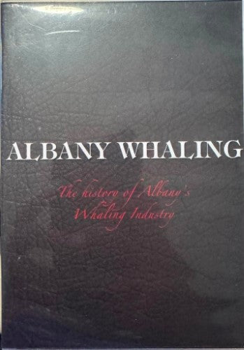 Albany Whaling - The History of Albany's Whaling Industry (DVD)