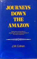 J.M. Cohen - Journeys Down The Amazon (Hardcover)