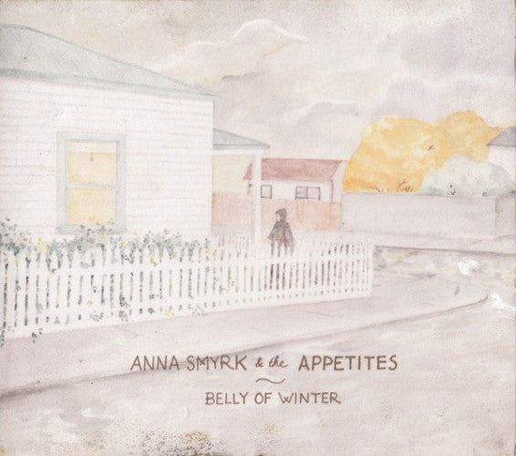 Anna Smyrk & The Appetites - Belly Of Winter (CD)