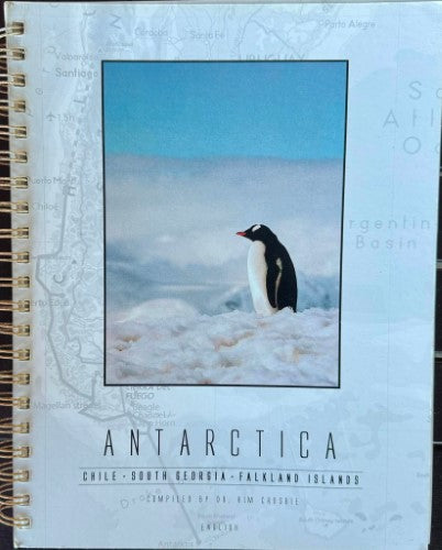 Kim Crosbie - Antarctica : Chile / South Georgia / Falkland Islands