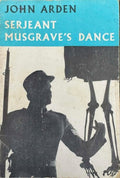 John Arden - Serjeant Musgrave's Dance