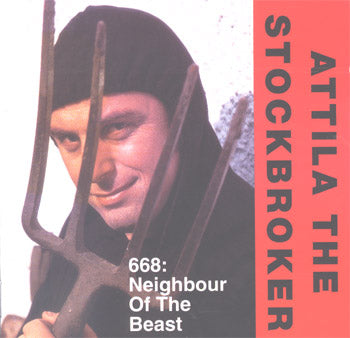 Attila Stockbroker - 668 The Neighbour Of The Beast (CD)
