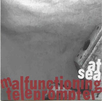 At Sea - Malfunctioning Teleprompter (CD)