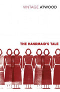 Margaret Atwood - The Handmaid's Tale
