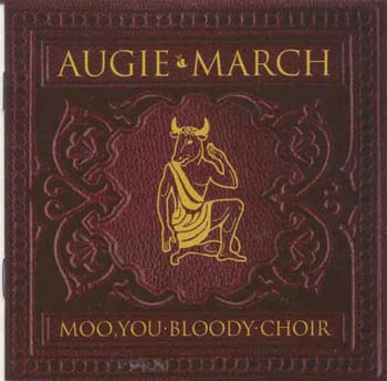 Augie March - Moo You Bloody Choir (CD)