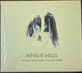Ainslie Wills - You Go Your Way, I'll Go Mine (CD)