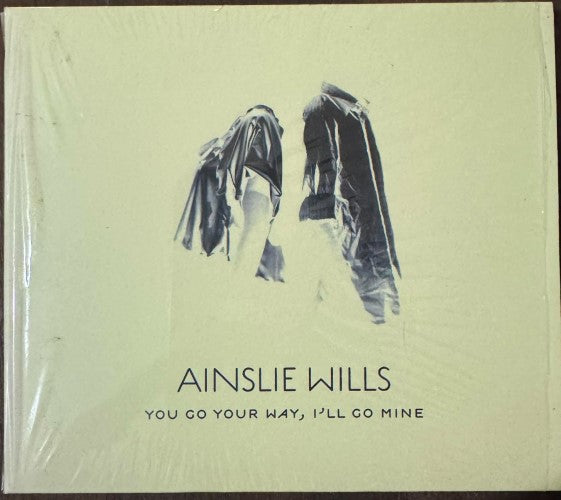 Ainslie Wills - You Go Your Way, I'll Go Mine (CD)