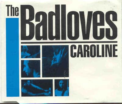 The Badloves - Caroline (CD)