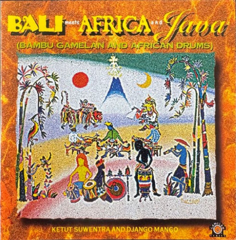 Ketut Suwentra / Django Mango - Bali Meets Africa & Java (CD)